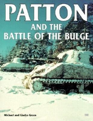 Patton and the Battle of the Bulge   1999 (Revised) 9780760306529 Front Cover