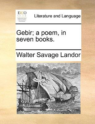 Gebir; a Poem, in Seven Books N/A 9781140846529 Front Cover