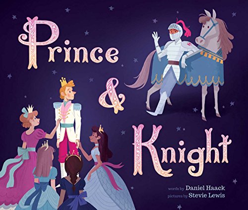 Prince and Knight   2018 9781499805529 Front Cover