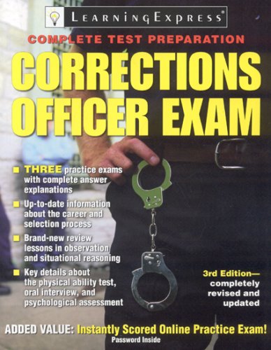 Corrections Officer Exam Complete Test Preparation 3rd 2008 (Revised) 9781576856529 Front Cover