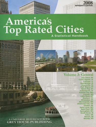 America's Top-Rated Cities, Volume 3: Central Region : A Statistical Handbook 15th 2008 9781592373529 Front Cover