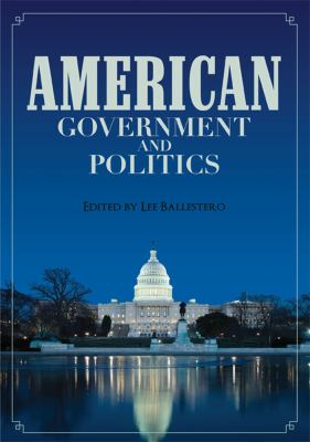 American Government and Politics   2013 9781609277529 Front Cover