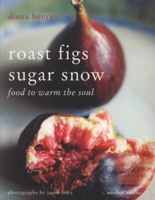 Roast Figs, Sugar Snow  2008 9781845334529 Front Cover