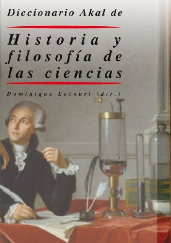 Diccionario de historia y filosofia de las ciencias / Dictionary of History and Philosophy of Science:  2010 9788446015529 Front Cover