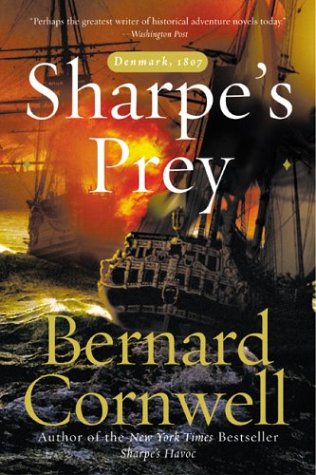 Sharpe's Prey The Expedition to Denmark 1807  2002 9780060084530 Front Cover