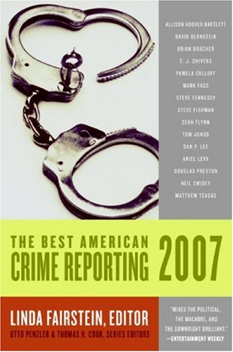 Best American Crime Reporting 2007  N/A 9780060815530 Front Cover