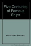 Five Centuries of Famous Ships From the Santa Maria to the Glomar Explorer  1978 9780070009530 Front Cover