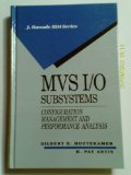 MVS I-O Subsystems : Configuration Management and Performance Analysis N/A 9780070025530 Front Cover