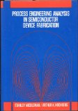 Process Engineering Analysis in Semiconductor Device Fabrication  1993 9780070418530 Front Cover