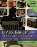Mass Media in a Changing World: History, Industry, Controversy, 2009  2008 9780077224530 Front Cover