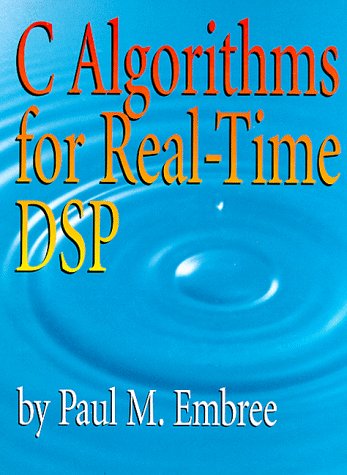 C Algorithms for Real-Time DSP   1995 9780133373530 Front Cover
