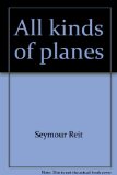 All Kinds of Planes N/A 9780307118530 Front Cover