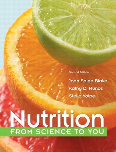 Nutrition From Science to You 2nd 2014 9780321840530 Front Cover