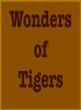 Wonders of Tigers N/A 9780396091530 Front Cover