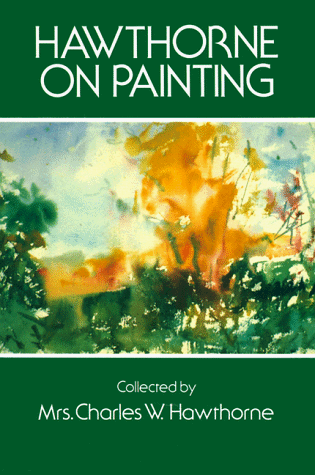 Hawthorne on Painting  N/A 9780486206530 Front Cover