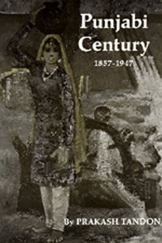 Punjabi Century, 1857-1947   1969 9780520012530 Front Cover