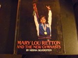 Mary Lou Retton and the New Gymnasts N/A 9780531100530 Front Cover