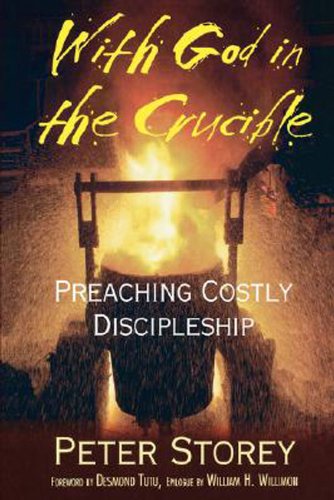With God in the Crucible Preaching Costly Discipleship  2002 9780687052530 Front Cover