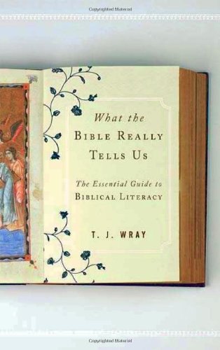 What the Bible Really Tells Us The Essential Guide to Biblical Literacy  2011 9780742562530 Front Cover