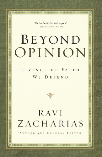 Beyond Opinion: Living the Faith We Defend   2010 9780849946530 Front Cover