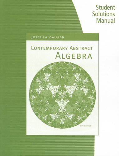 Contemporary Abstract Algebra  8th 2013 9781133608530 Front Cover