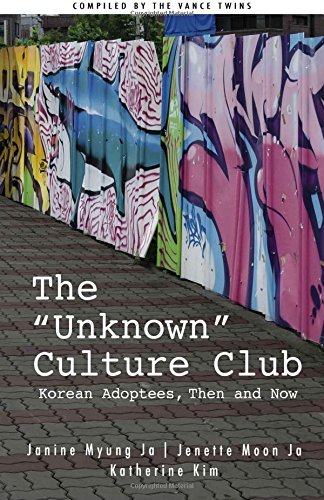 Unknown Culture Club Korean Adoptees, Then and Now N/A 9781512331530 Front Cover