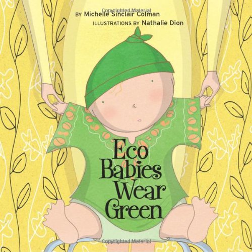Eco Babies Wear Green  N/A 9781582462530 Front Cover
