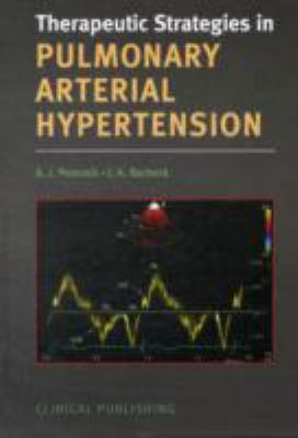 Therapeutic Strategies in Pulmonary Arterial Hypertension:  2009 9781846920530 Front Cover