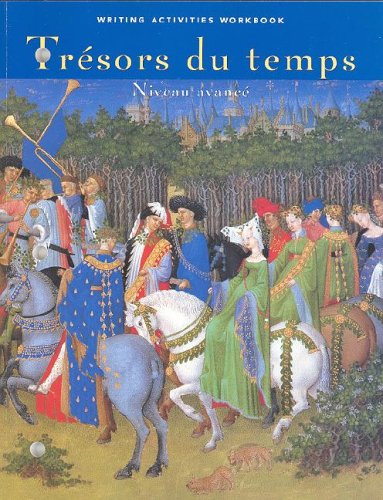 Trï¿½sors du Temps  3rd 1997 (Workbook) 9780026766531 Front Cover