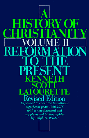 History of Christianity Reformation to the Present  1975 (Revised) 9780060649531 Front Cover