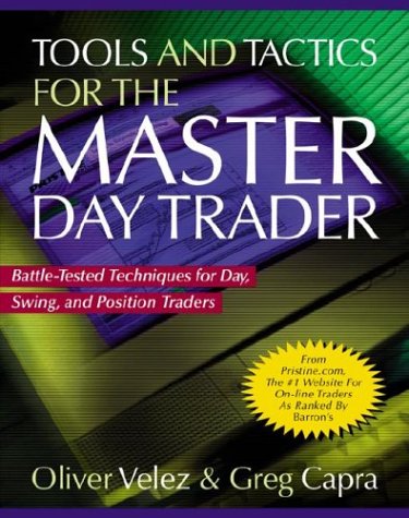 Tools and Tactics for the Master Daytrader Battle-Tested Techniques for Day, Swing, and Position Traders  2000 9780071360531 Front Cover