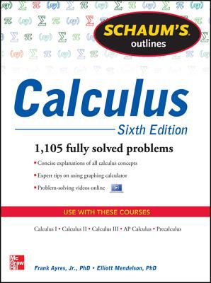 Schaum's Outline of Calculus, 6th Edition  6th 2013 (Revised) 9780071795531 Front Cover