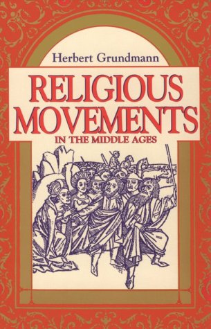 Religious Movements in the Middle Ages   2002 9780268016531 Front Cover
