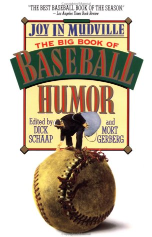 Joy in Mudville The Big Book of Baseball Humor N/A 9780385469531 Front Cover