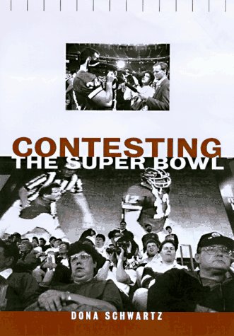 Contesting the Super Bowl   1998 9780415919531 Front Cover