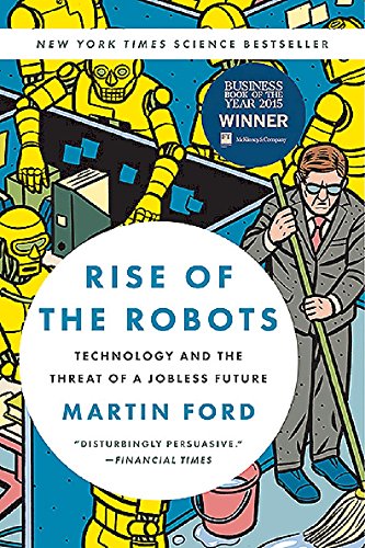 Rise of the Robots Technology and the Threat of a Jobless Future N/A 9780465097531 Front Cover