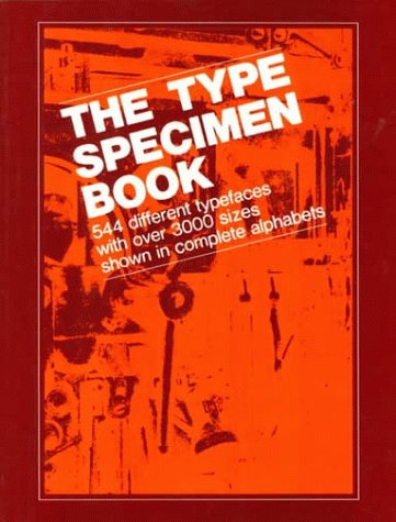 Type Specimen Book 544 Different Typefaces with over 3000 Sizes Shown in Complete Alphabets  1974 9780471289531 Front Cover