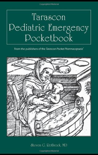 Tarascon Pediatric Emergency Pocketbook  6th 2011 (Revised) 9780763780531 Front Cover