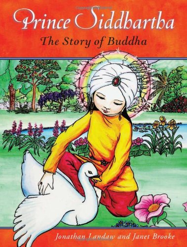 Prince Siddhartha The Story of Buddha 2nd 2011 (Revised) 9780861716531 Front Cover