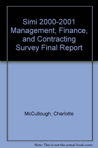 Simi 2000-2001 Management, Finance, and Contracting Survey Final Report  2002 9780878688531 Front Cover