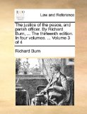 Justice of the Peace, and Parish Officer by Richard Burn, the Thirteenth Edition In  N/A 9781170455531 Front Cover