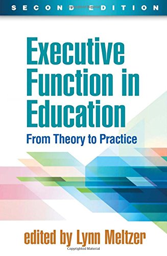 Executive Function in Education From Theory to Practice 2nd 2018 9781462534531 Front Cover
