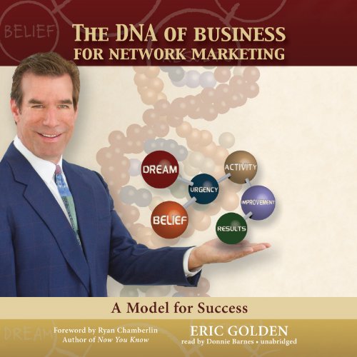 The DNA of Business for Network Marketing: A Model for Succes (Trade)  2013 9781482967531 Front Cover