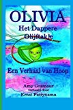 Olivia Het Dappere Olijftakje Een Verhaal Van Hoop N/A 9781492771531 Front Cover