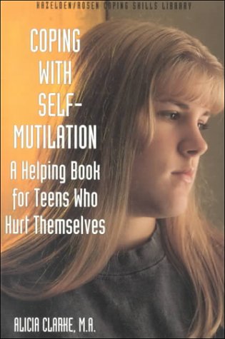 Coping with Self-Mutilation   1999 9781568382531 Front Cover