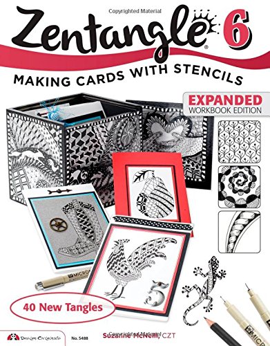Zentangle 6, Expanded Workbook Edition Making Cards with Stencils Enlarged  9781574219531 Front Cover