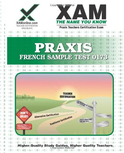 Praxis French Sample Test 0173 Teacher Certification Test Prep Study Guide  N/A 9781607870531 Front Cover