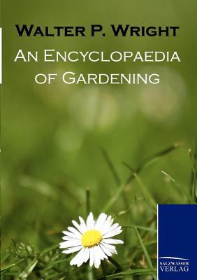 Encyclopaedia of Gardening   2010 9783861953531 Front Cover