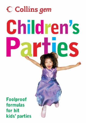 Children's Parties Foolproof Formulas for Hit Kids' Parties  2007 9780007243532 Front Cover