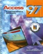 Access 97 A Comprehensive Approach  1999 (Student Manual, Study Guide, etc.) 9780028033532 Front Cover